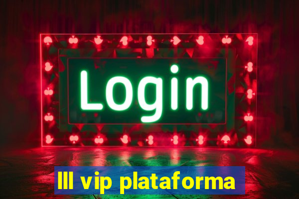 lll vip plataforma